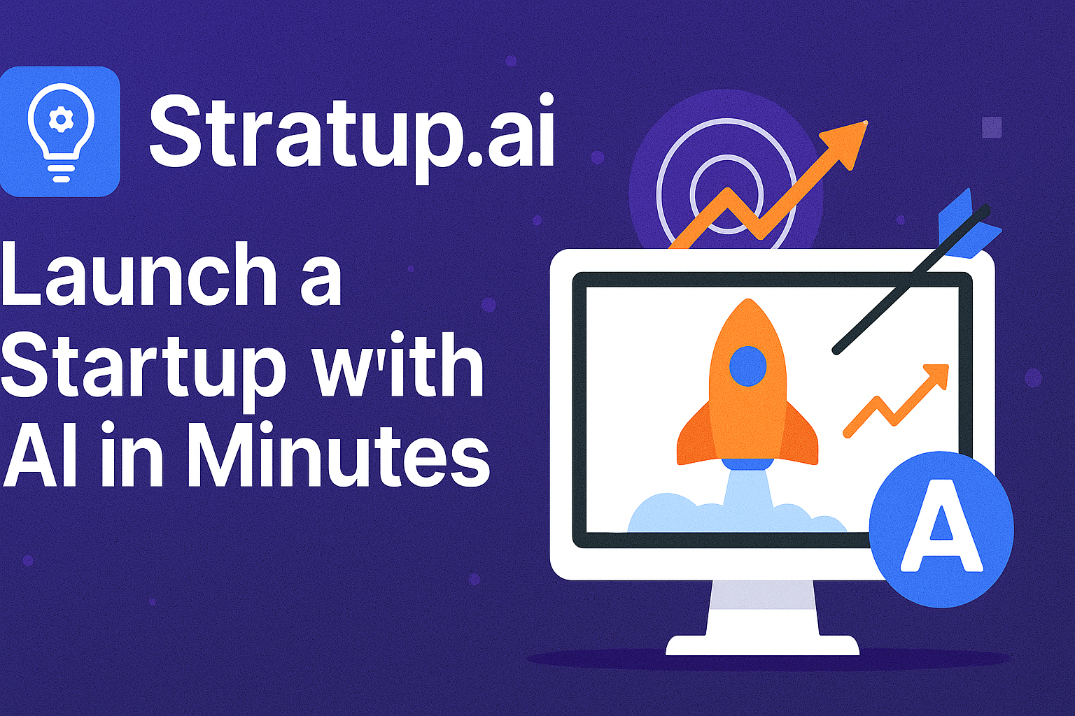 Build a Profitable Startup in a Day with Stratup.ai (2025 Guide)